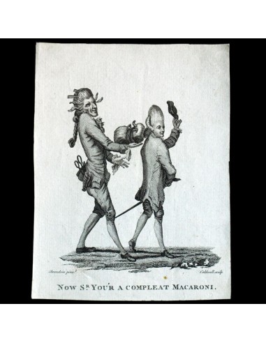 Now Sir You'r a Compleat Macaroni, caricature anglaise d'après Brandoin (1772) pas cher 